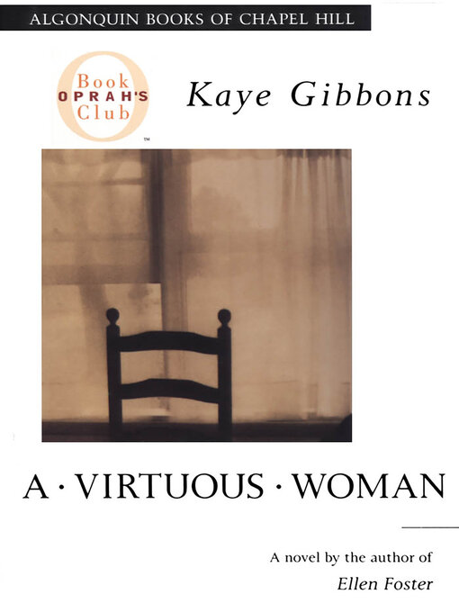 Title details for A Virtuous Woman by Kaye Gibbons - Available